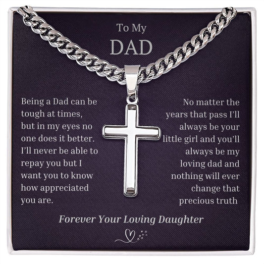 To my loving Dad - Artisan Cross with Cuban Chain Necklace