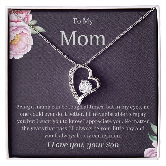 To my Mom - Necklace - Forever Love